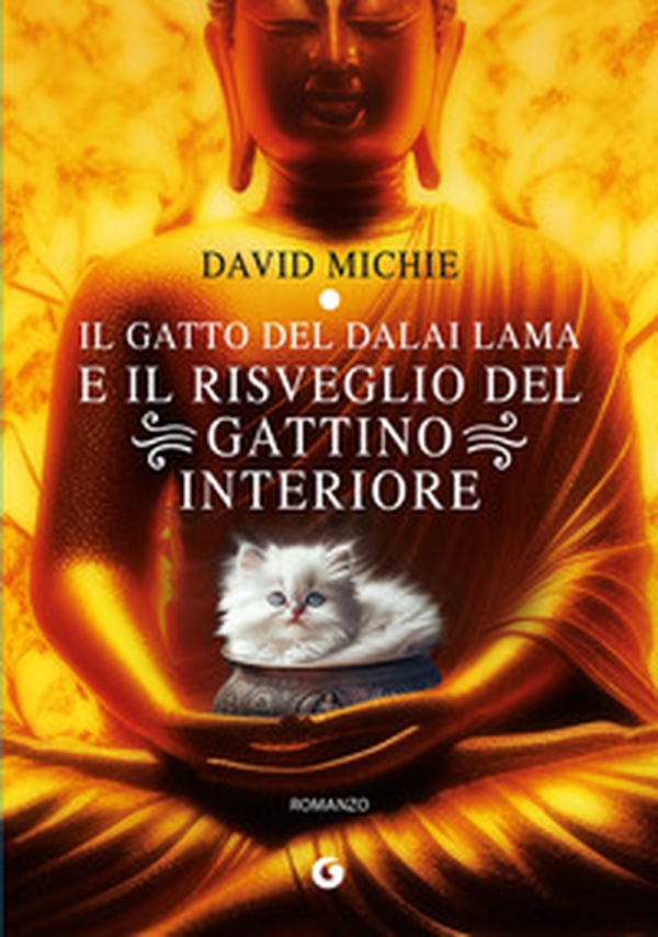 Il gatto del Dalai Lama e il risveglio del gattino interiore - Librerie.coop Il gatto del Dalai Lama e il risveglio del gattino interiore - Librerie.coop