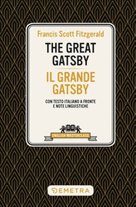 The great Gatsby-Il grande Gatsby. Testo italiano a fronte e note linguistiche - Librerie.coop The great Gatsby-Il grande Gatsby. Testo italiano a fronte e note linguistiche - Librerie.coop