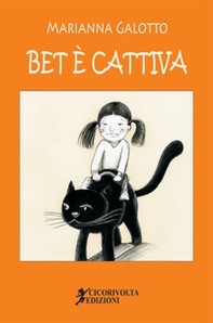 Bet è cattiva - Librerie.coop