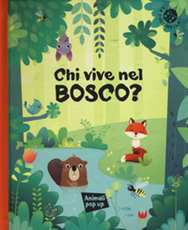 Chi vive nel bosco? - Librerie.coop Chi vive nel bosco? - Librerie.coop