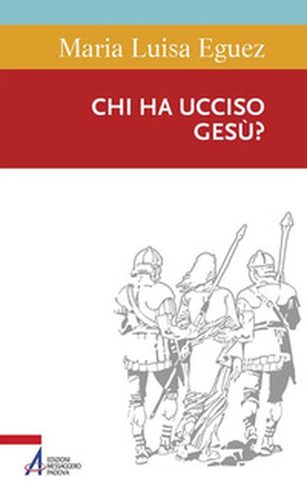 Chi ha ucciso Gesù? - Librerie.coop Chi ha ucciso Gesù? - Librerie.coop