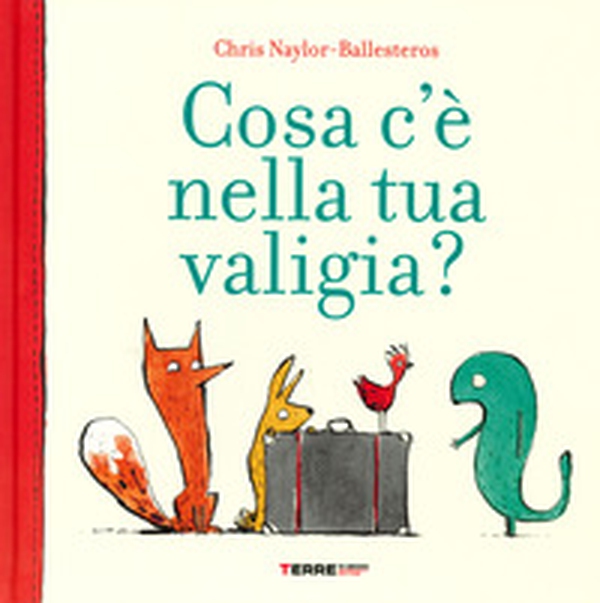 Cosa c'è nella tua valigia? - Librerie.coop Cosa c'è nella tua valigia? - Librerie.coop