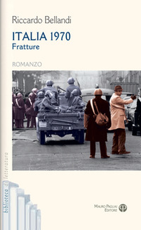 Italia 1970. Fratture - Librerie.coop