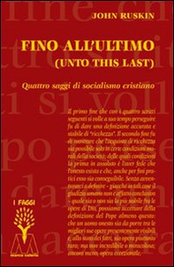 Fino all'ultimo. Quattro saggi di socialismo cristiano - Librerie.coop