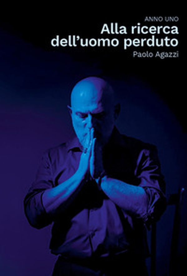 Alla ricerca dell'uomo perduto - Librerie.coop Alla ricerca dell'uomo perduto - Librerie.coop