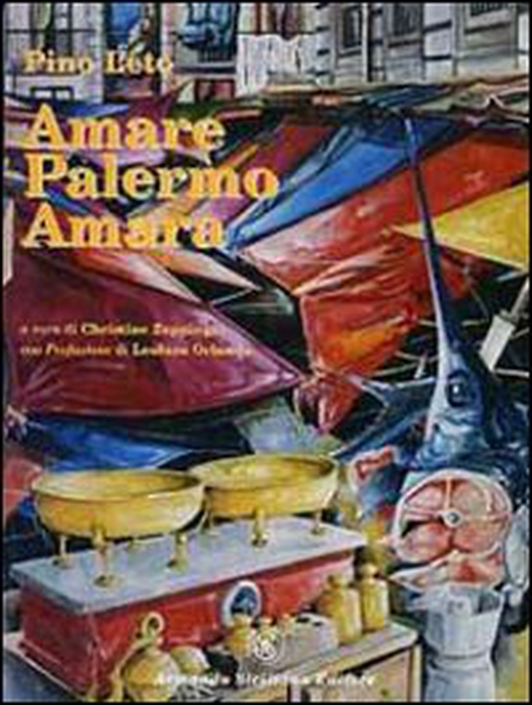 Amare Palermo amara - Librerie.coop Amare Palermo amara - Librerie.coop