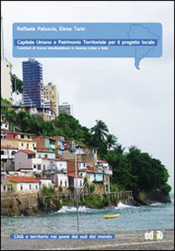 Capitale umano e patrimonio territoriale per il progetto locale. Ediz. italiana, portoghese e spagnola - Librerie.coop