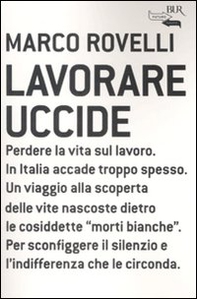 Lavorare uccide - Librerie.coop Lavorare uccide - Librerie.coop
