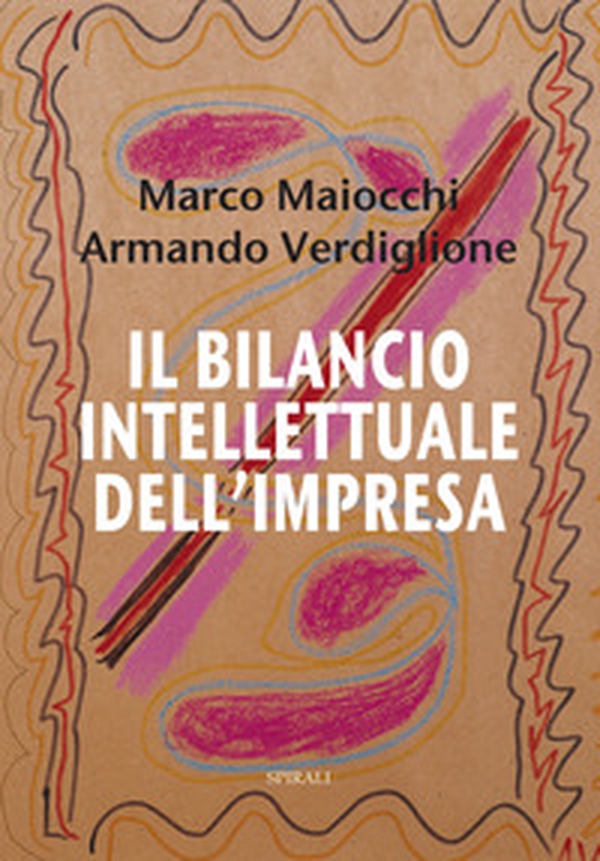 Il bilancio intellettuale dell'impresa - Librerie.coop Il bilancio intellettuale dell'impresa - Librerie.coop