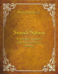 Sinodi Sabini. Il cammino sinodale della Chiesa Sabina (1512-1902) - Librerie.coop Sinodi Sabini. Il cammino sinodale della Chiesa Sabina (1512-1902) - Librerie.coop