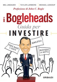 I Bogleheads. Guida per investire - Librerie.coop