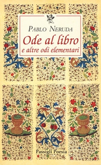 Ode al libro e altre odi elementari. Testo spagnolo a fronte - Librerie.coop