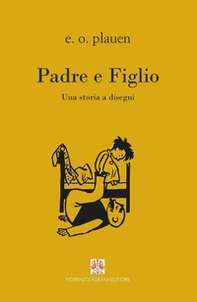 Padre e figlio. Una storia a disegni - Librerie.coop