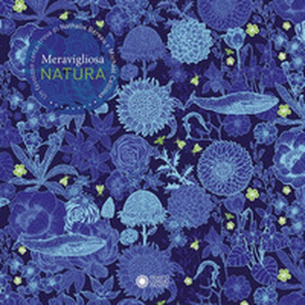 Meravigliosa natura - Librerie.coop Meravigliosa natura - Librerie.coop