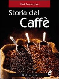 Storia del caffè - Librerie.coop