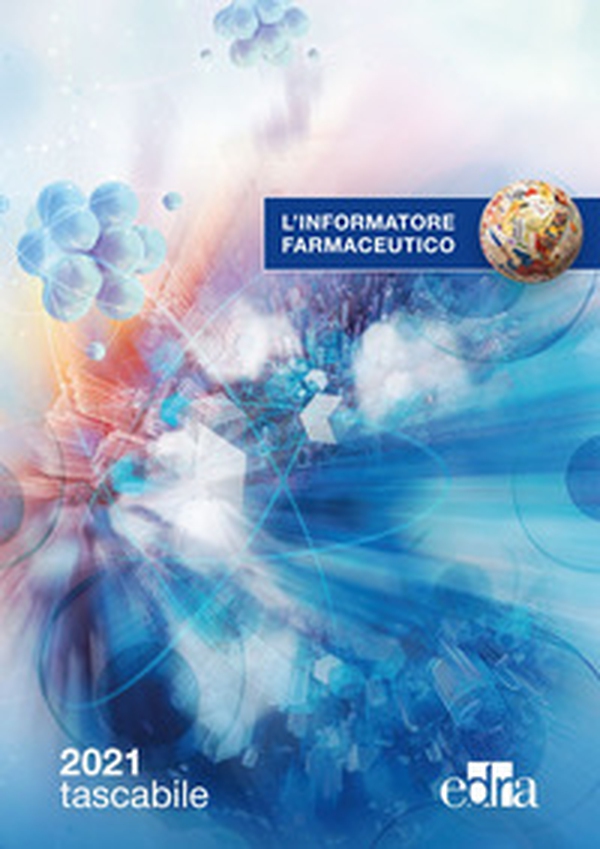 L'informatore farmaceutico 2021. Medicinali - Librerie.coop L'informatore farmaceutico 2021. Medicinali - Librerie.coop