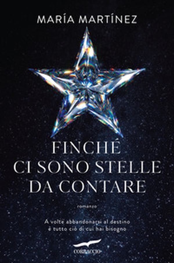 Finché ci sono stelle da contare - Librerie.coop Finché ci sono stelle da contare - Librerie.coop