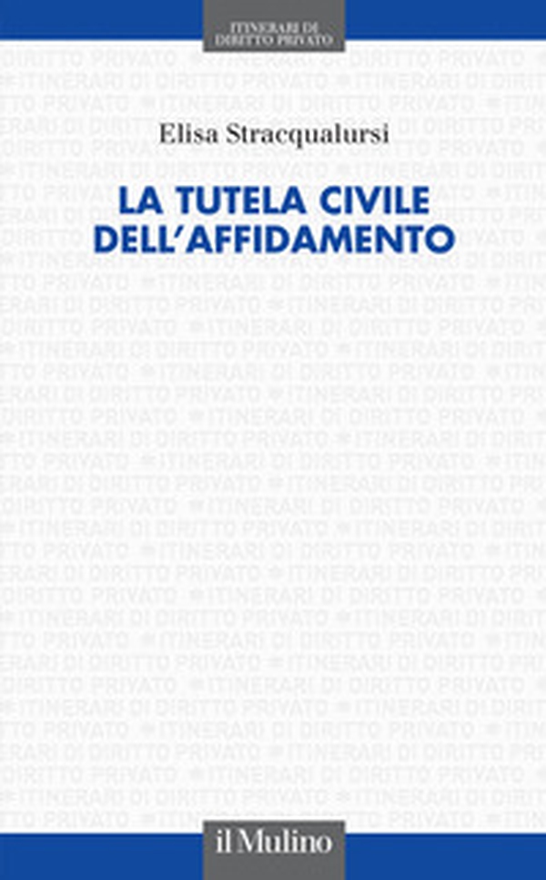 La tutela civile dell'affidamento - Librerie.coop