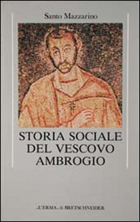 Storia sociale del vescovo Ambrogio - Librerie.coop