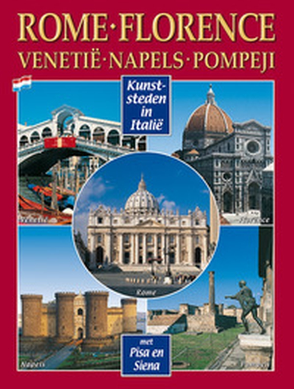 Città d'arte in Italia. Roma, Firenze, Venezia, Napoli, Pompei, Pisa e Siena. Ediz. olandese - Librerie.coop Città d'arte in Italia. Roma, Firenze, Venezia, Napoli, Pompei, Pisa e Siena. Ediz. olandese - Librerie.coop