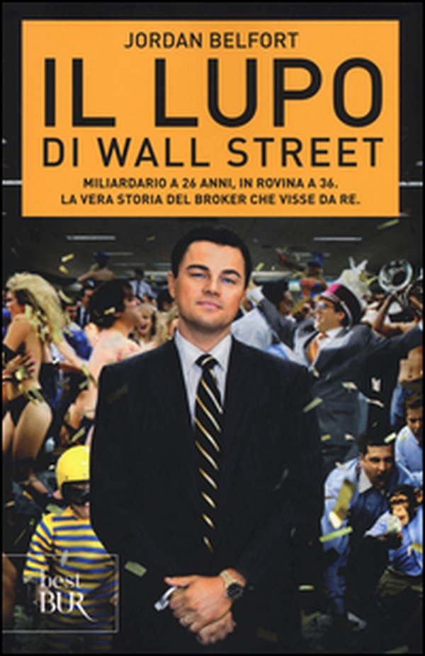 Il lupo di Wall Street - Librerie.coop Il lupo di Wall Street - Librerie.coop