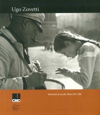 Metamorfosi di una città. Milano 1958-2008 - Librerie.coop