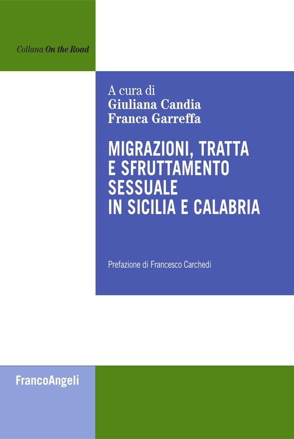 Migrazioni, tratta e sfruttamento sessuale in Sicilia e Calabria - Librerie.coop Migrazioni, tratta e sfruttamento sessuale in Sicilia e Calabria - Librerie.coop