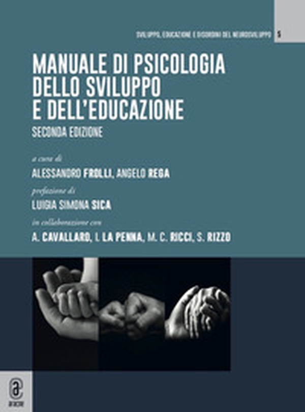 Manuale di psicologia dello sviluppo e dell'educazione - Librerie.coop Manuale di psicologia dello sviluppo e dell'educazione - Librerie.coop