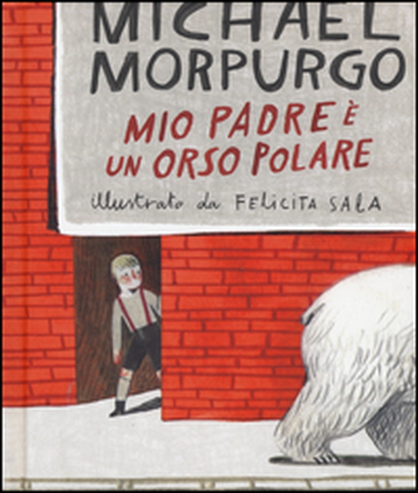 Mio padre è un orso polare - Librerie.coop Mio padre è un orso polare - Librerie.coop