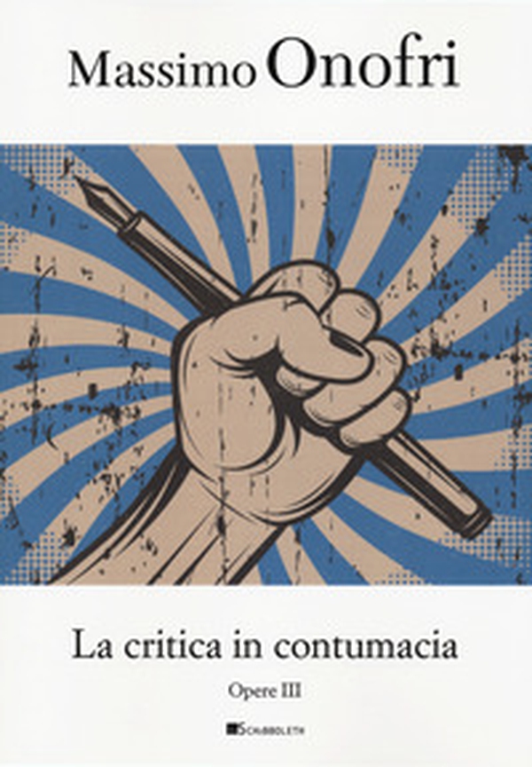 La critica in contumacia - Librerie.coop La critica in contumacia - Librerie.coop