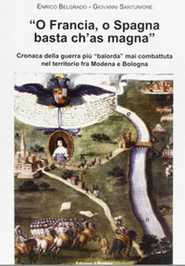 O Francia, o Spagna basta ch'as magna - Librerie.coop O Francia, o Spagna basta ch'as magna - Librerie.coop