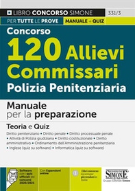 Concorso 120 allievi commissari polizia penitenziaria. Manuale per la preparazione. Teoria e quiz - Librerie.coop Concorso 120 allievi commissari polizia penitenziaria. Manuale per la preparazione. Teoria e quiz - Librerie.coop