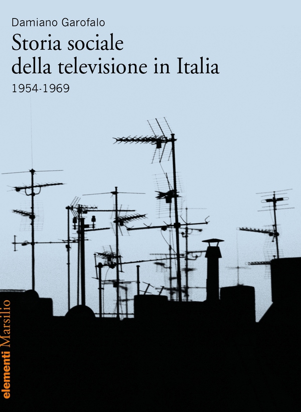 Storia sociale della televisione in Italia - Librerie.coop Storia sociale della televisione in Italia - Librerie.coop
