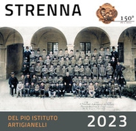 Strenna del Pio Istituto Artigianelli 2023 - Librerie.coop