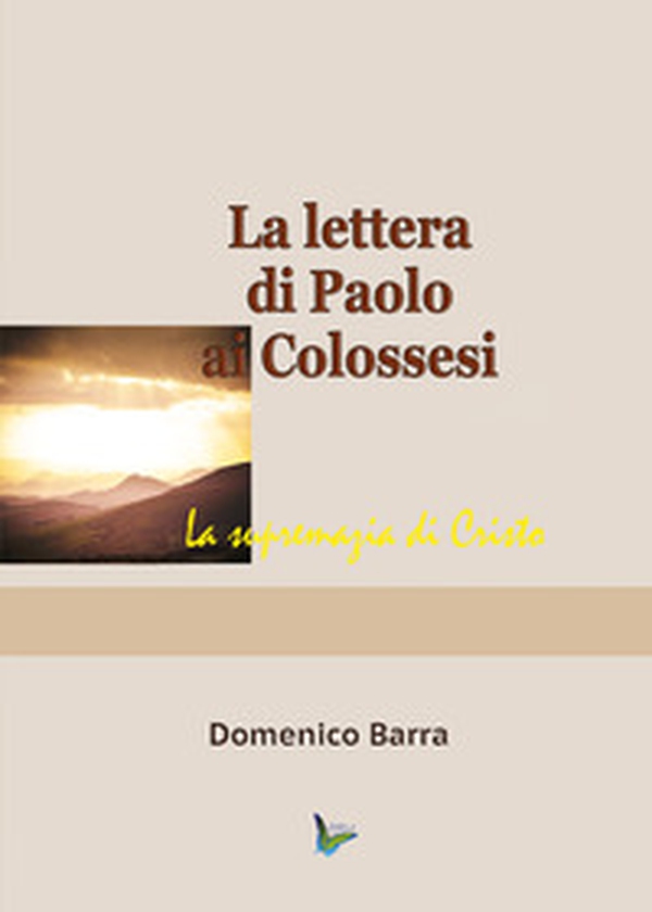 La lettera di Paolo ai Colossesi - Librerie.coop La lettera di Paolo ai Colossesi - Librerie.coop