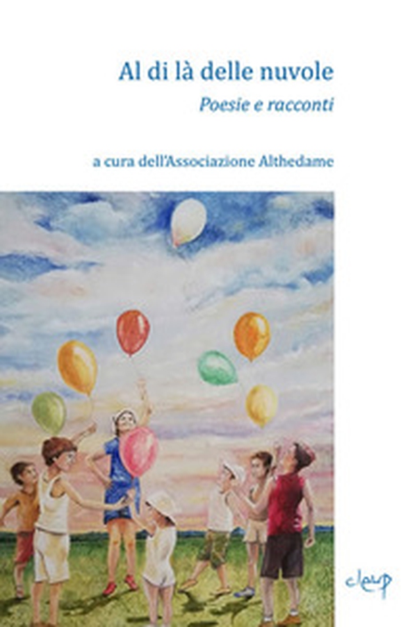Al di là delle nuvole. Poesie e racconti - Librerie.coop Al di là delle nuvole. Poesie e racconti - Librerie.coop