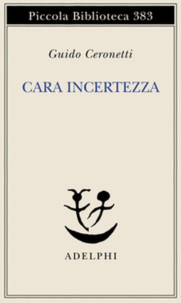 Cara incertezza - Librerie.coop Cara incertezza - Librerie.coop