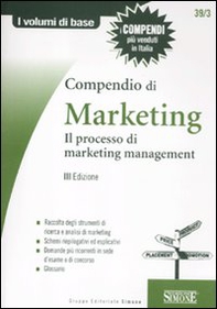Compendio di marketing. Il processo di marketing management - Librerie.coop Compendio di marketing. Il processo di marketing management - Librerie.coop