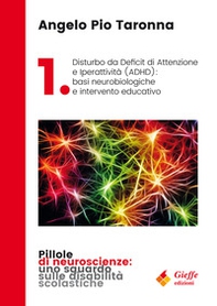 Disturbo da Deficit di Attenzione e iperattività (ADHD): basi neurobiologiche e intervento educativo - Librerie.coop
