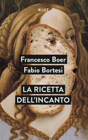 La ricetta dell'incanto - Librerie.coop
