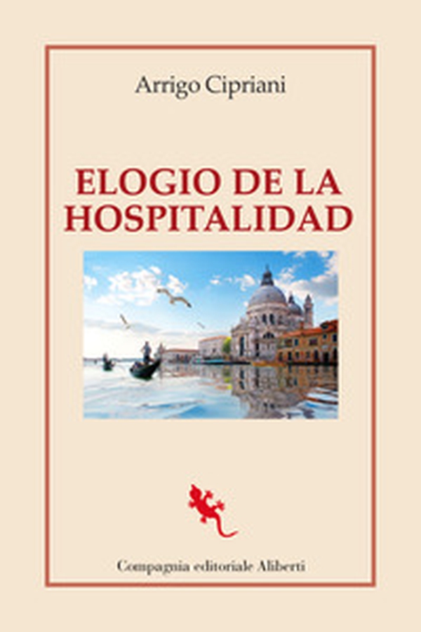 Elogio de la hospitalidad - Librerie.coop Elogio de la hospitalidad - Librerie.coop