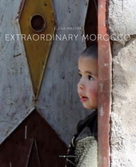 Extraordinary Morocco. Ediz. italiana e inglese - Librerie.coop Extraordinary Morocco. Ediz. italiana e inglese - Librerie.coop