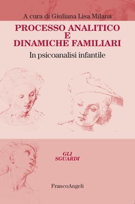 Processo analitico e dinamiche familiari. In psicoanalisi infantile - Librerie.coop Processo analitico e dinamiche familiari. In psicoanalisi infantile - Librerie.coop