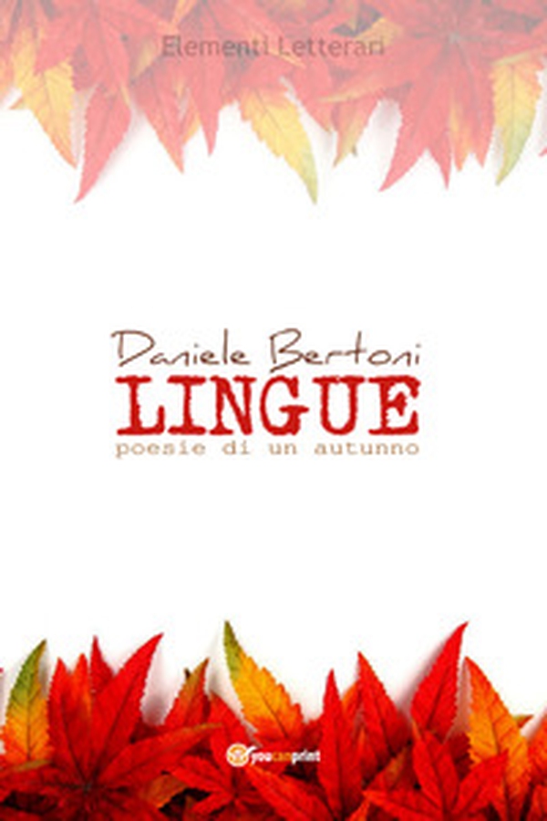 Lingue. Poesie di un autunno - Librerie.coop Lingue. Poesie di un autunno - Librerie.coop