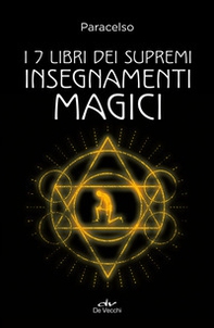 I 7 libri dei supremi insegnamenti magici - Librerie.coop I 7 libri dei supremi insegnamenti magici - Librerie.coop