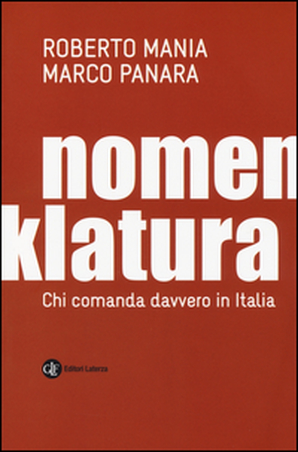 Nomenklatura. Chi comanda davvero in Italia - Librerie.coop Nomenklatura. Chi comanda davvero in Italia - Librerie.coop