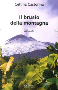 Il brusìo della montagna - Librerie.coop
