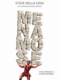 Menamose. Storie impensabili di un cinema improbabile - Librerie.coop