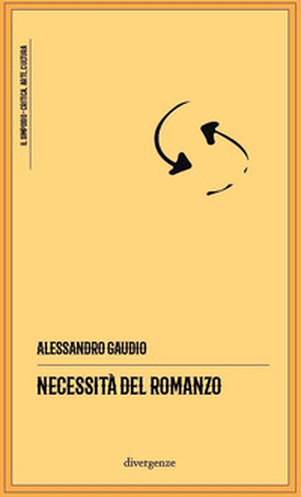Necessità del romanzo - Librerie.coop Necessità del romanzo - Librerie.coop