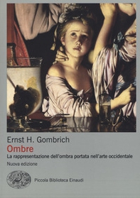 Ombre. La rappresentazione dell'ombra portata nell'arte occidentale - Librerie.coop